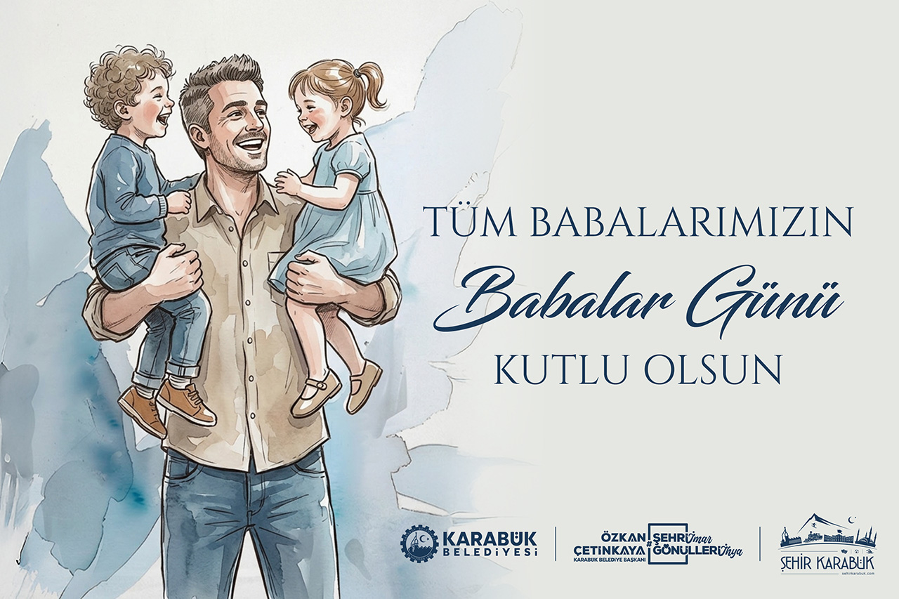 Başkan Çetinkaya’dan Babalar Günü Kutlama Mesajı