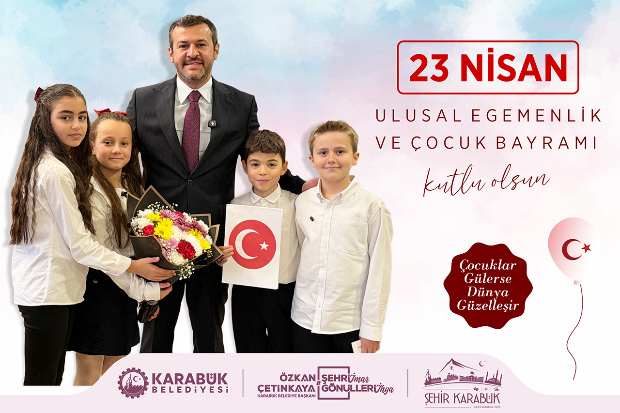 Başkan Çetinkaya’dan 23 Nisan Ulusal Egemenlik ve Çocuk Bayramı Mesajı