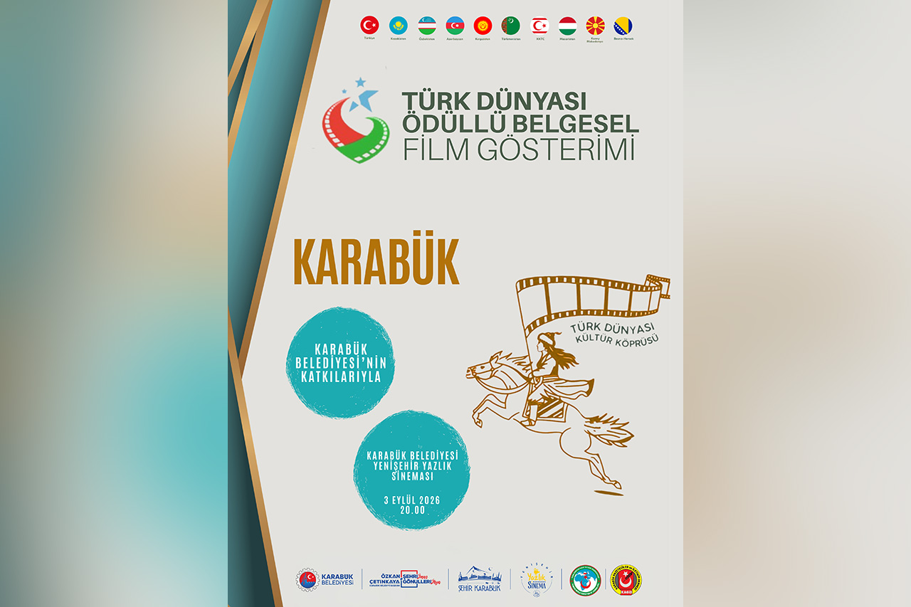 Ortak Mirasımızı, Köklü Kültürümüzü Karabük’te Buluşturuyoruz