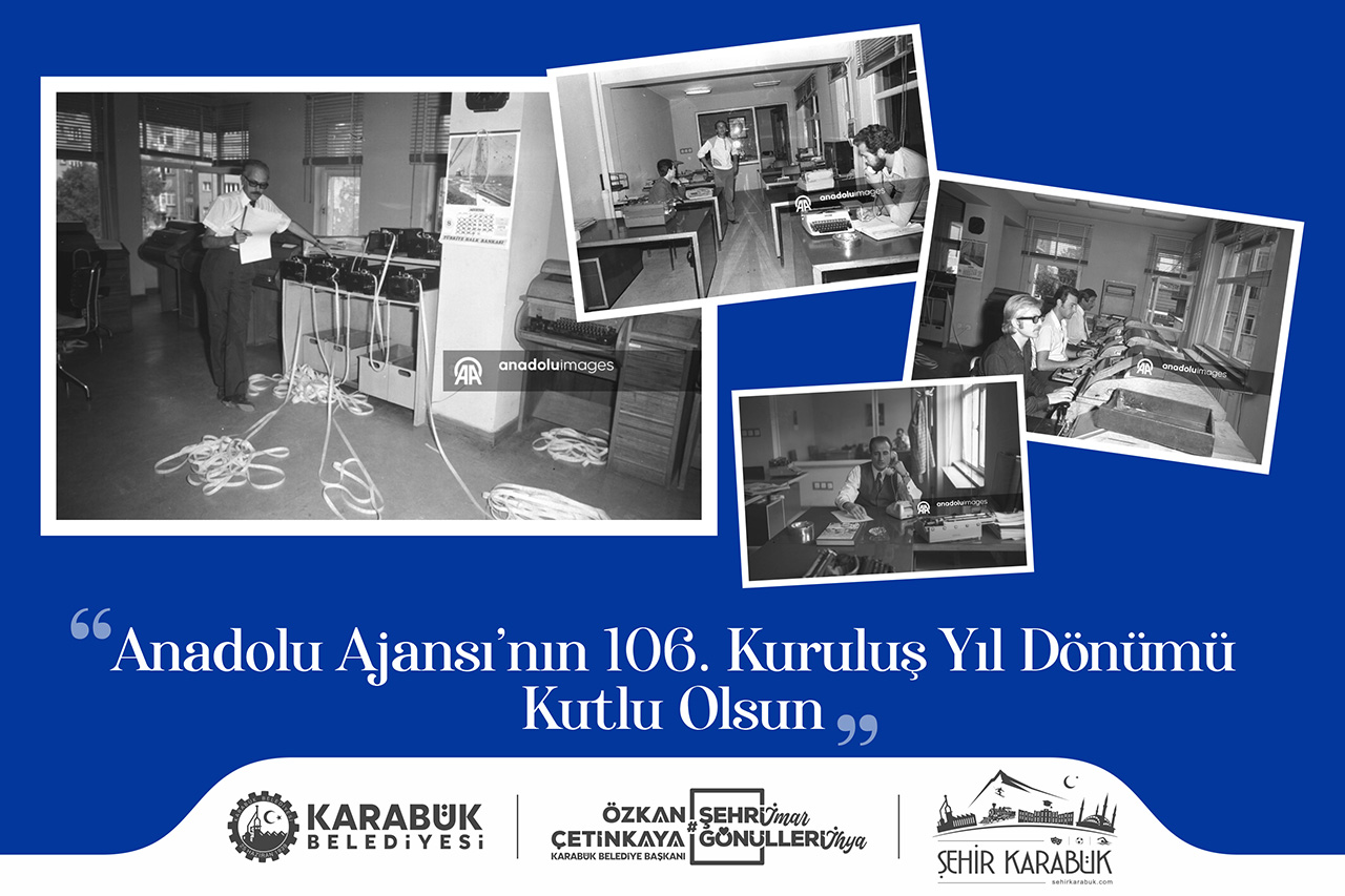 Anadolu Ajansı’nın 106. Kuruluş Yıl Dönümü Kutlu Olsun