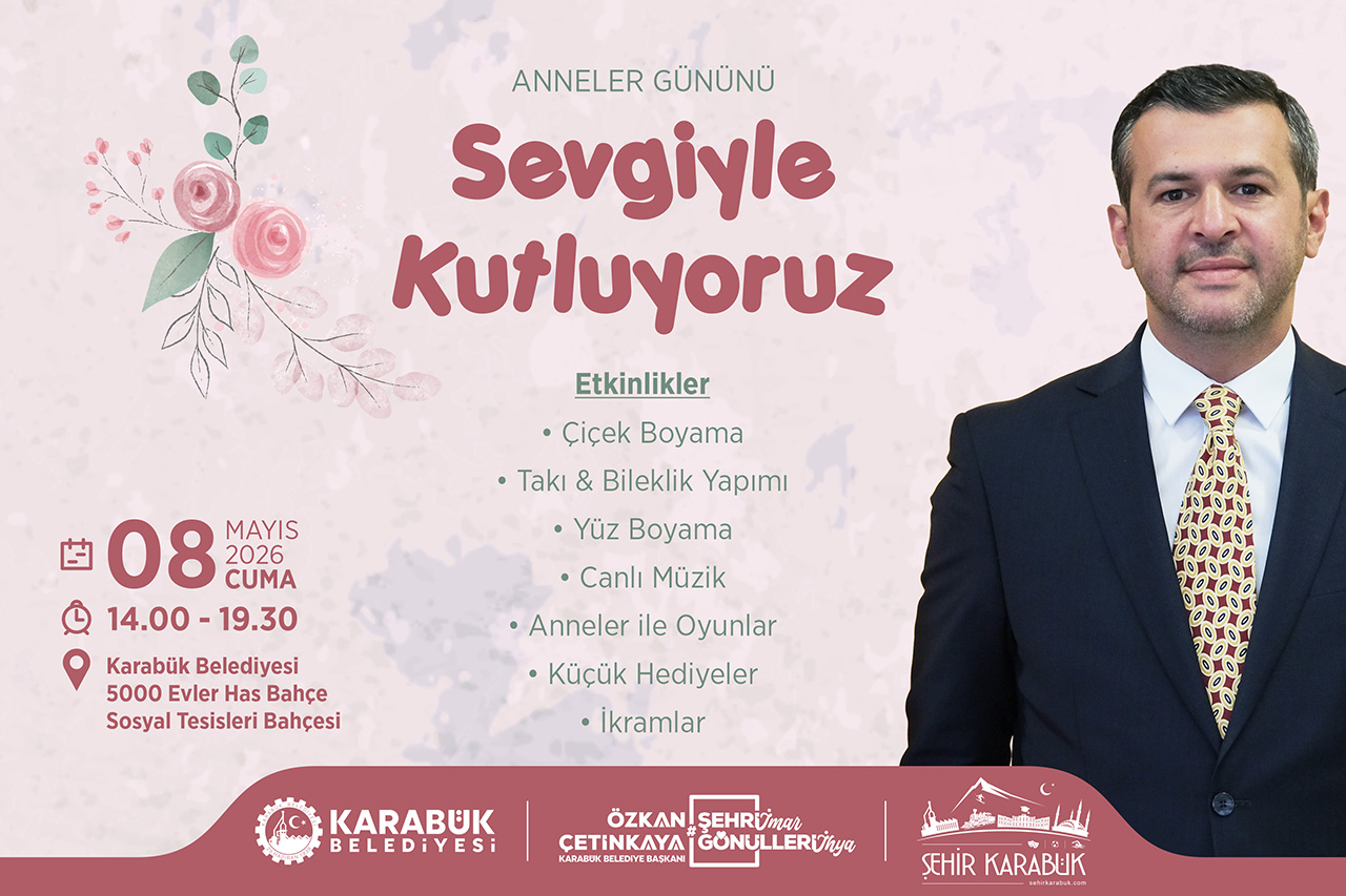 Anneler Gününü Sevgiyle Kutluyoruz