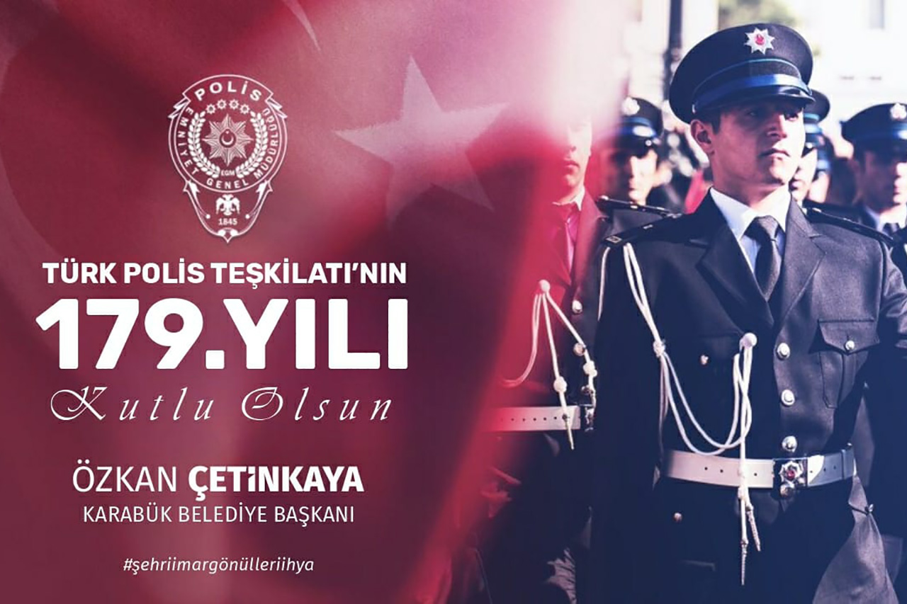 Belediye Başkanımız Özkan Çetinkaya’dan Türk Polis Teşkilatının 179. Kuruluş Yıl Dönümü Mesajı