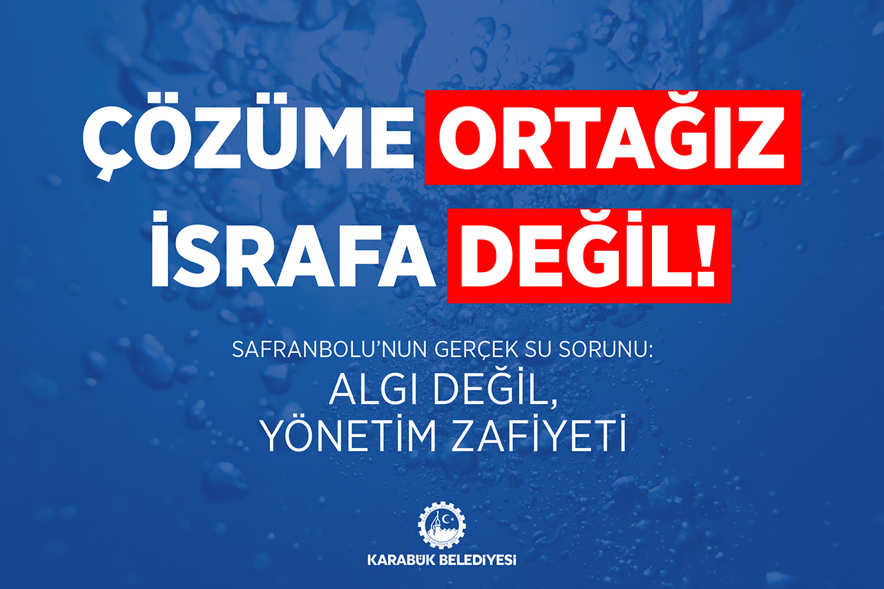 Çözüme Ortağız, İsrafa Değil