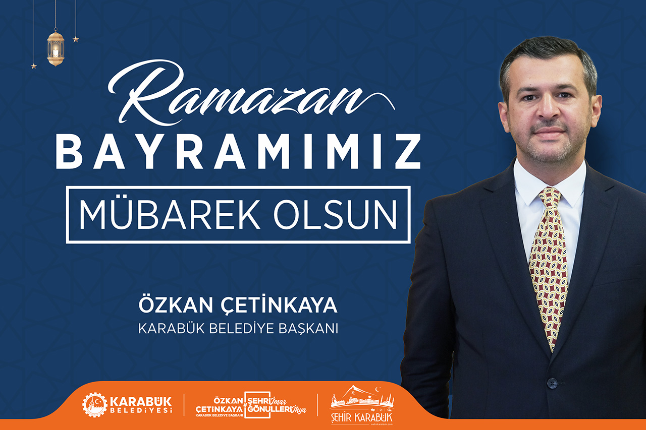 Başkan Çetinkaya’dan Ramazan Bayramı Kutlama Mesajı
