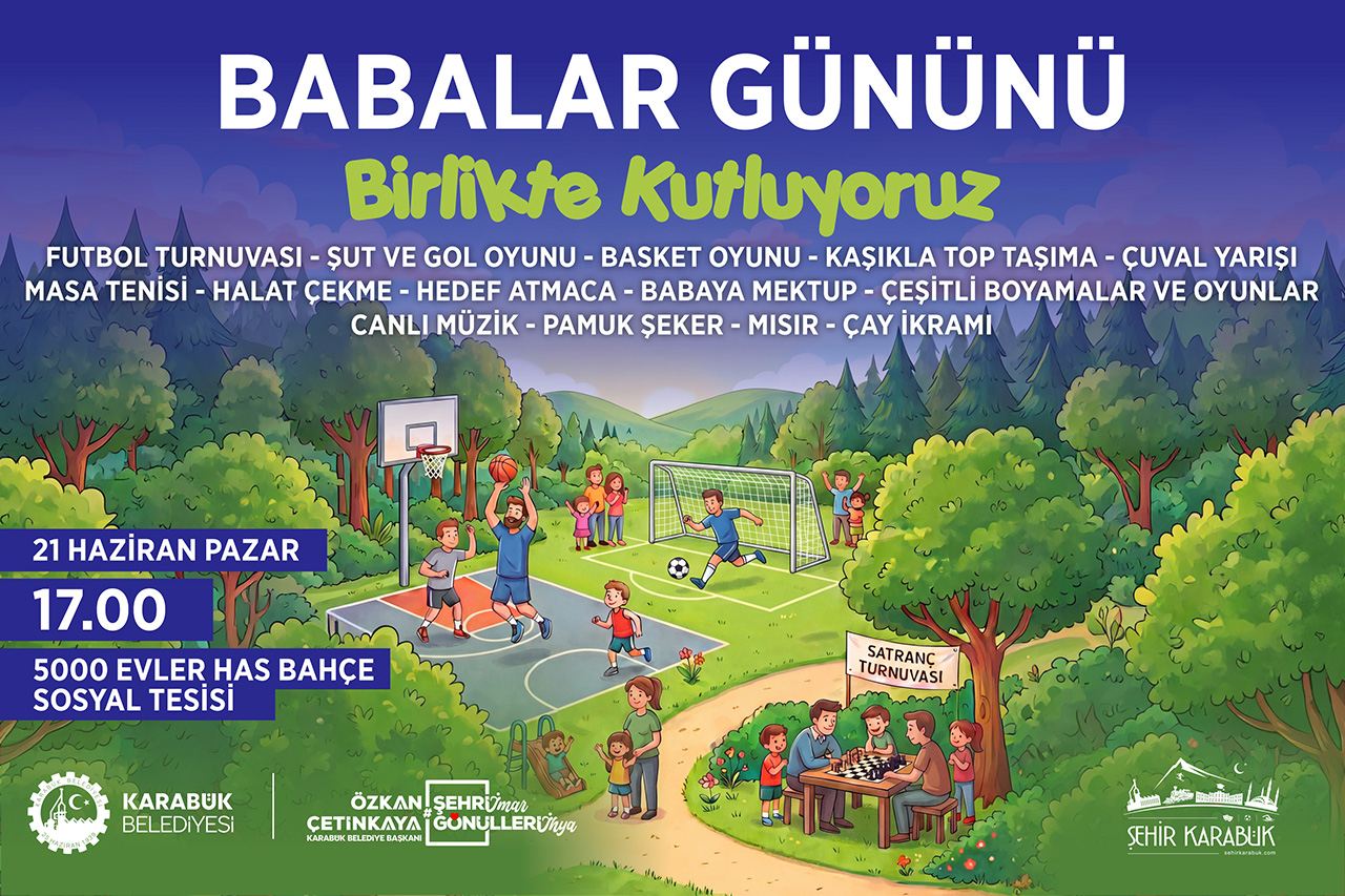 Karabük’te Babalar Günü Coşkusu Has Bahçe’de Yaşanacak