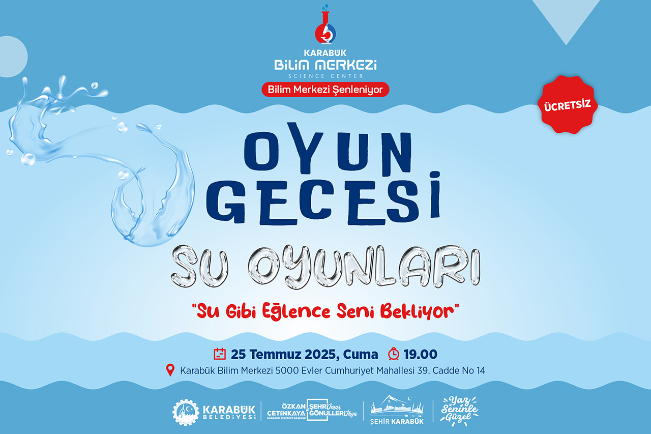 Karabük Bilim Merkezi’nde Su Gibi Eğlence Seni Bekliyor!