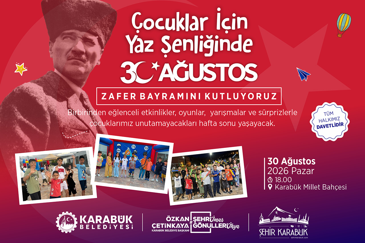 Çocuklar İçin Yaz Şenliğinde 30 Ağustos Zafer Bayramını Kutluyoruz