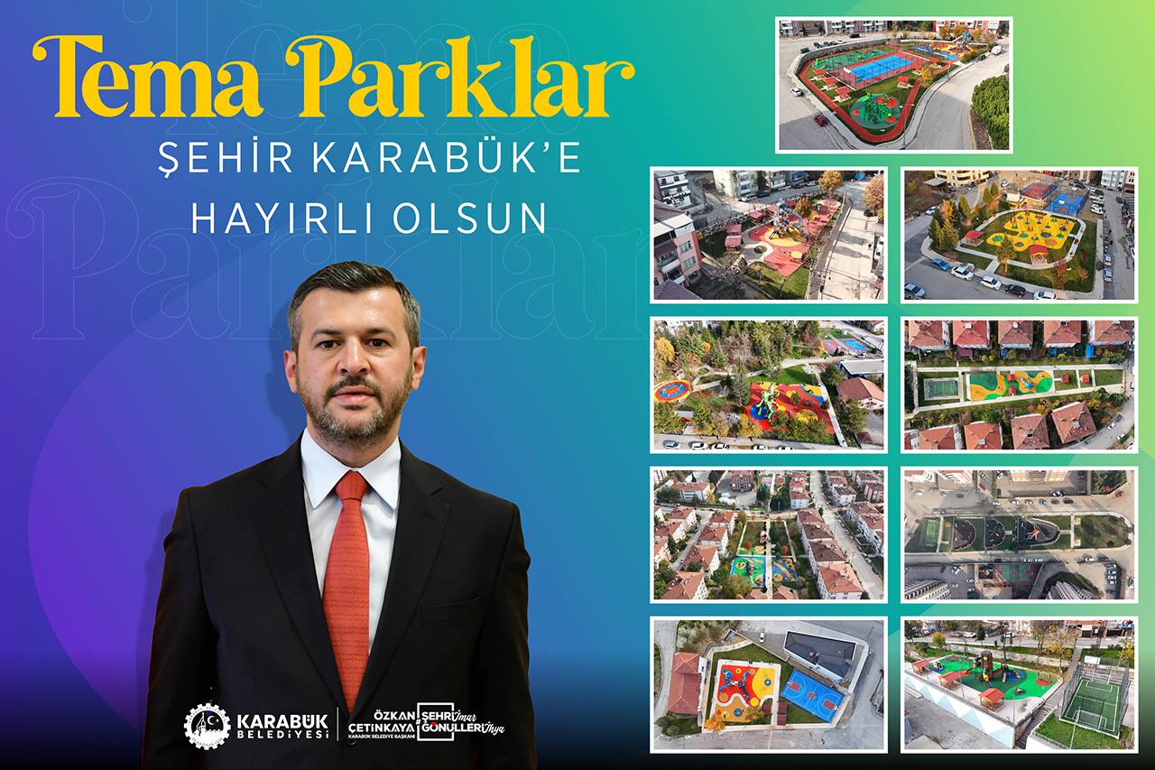 Tema Parklar Şehir Karabük’e Hayırlı Olsun
